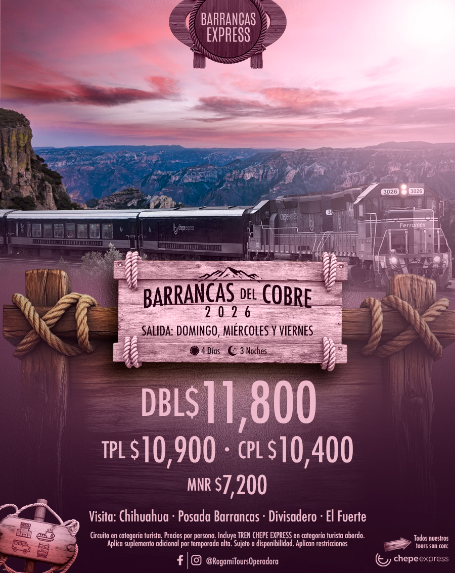 TOUR BARRANCAS DEL COBRE EXPRESS 2026