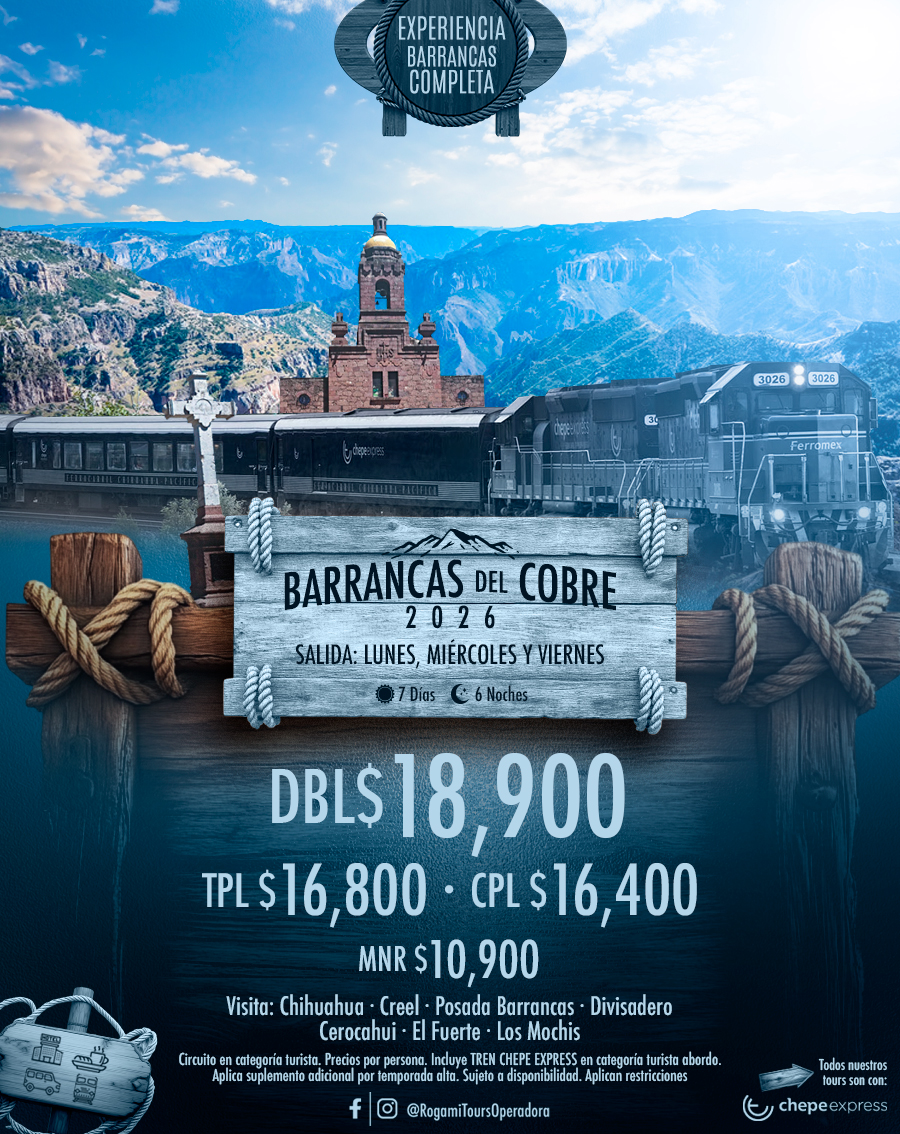 EXPERIENCIA COMPLETA BARRANCAS DEL COBRE 2026